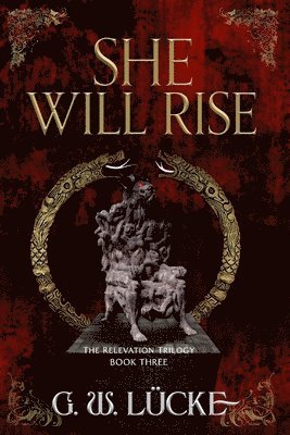 G W Lücke - She Will Rise, Häftad. Tillgänglighet: Lägg i varukorg