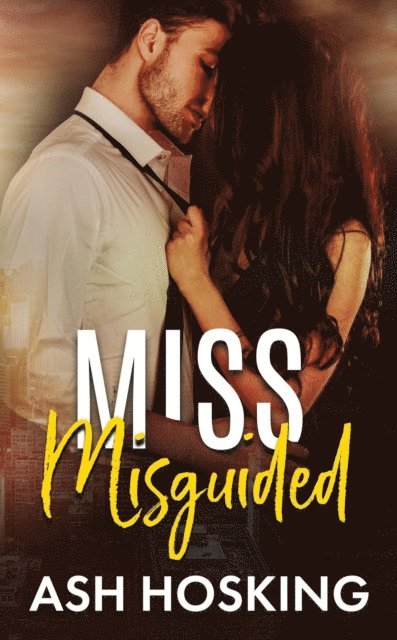 Ash Hosking - Miss Misguided, E-bok
