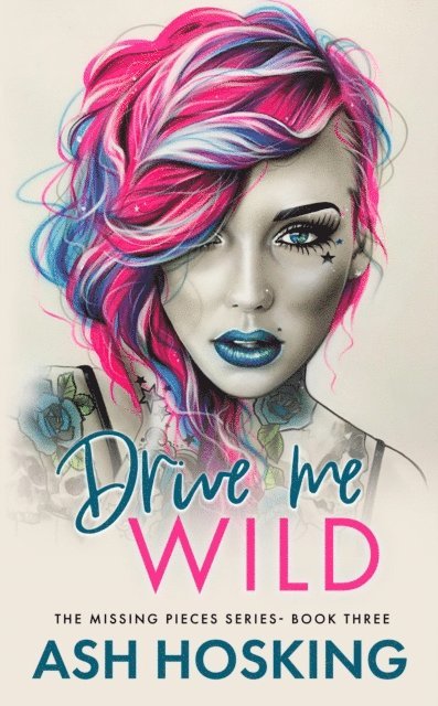 Ash Hosking - Drive Me Wild, E-bok