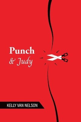 Kelly Van Nelson - Punch & Judy, Häftad