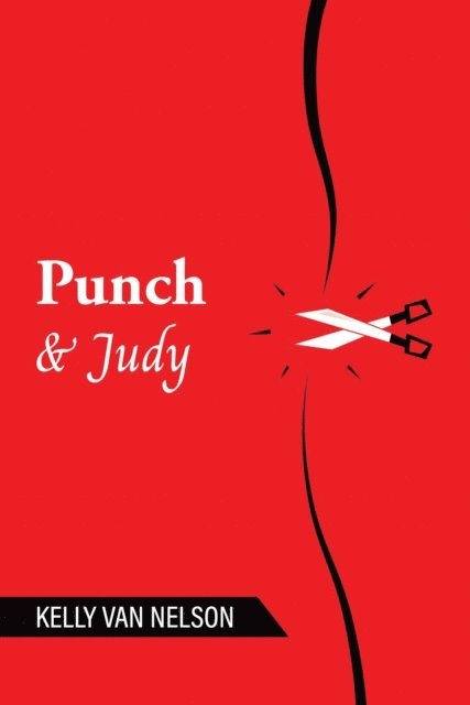 Kelly Van Nelson - Punch & Judy, E-bok