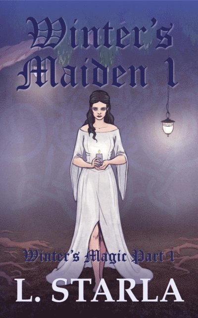 L. Starla, Felix Staica - Winter's Maiden 1, E-bok. Tillgänglighet: Lägg i varukorg