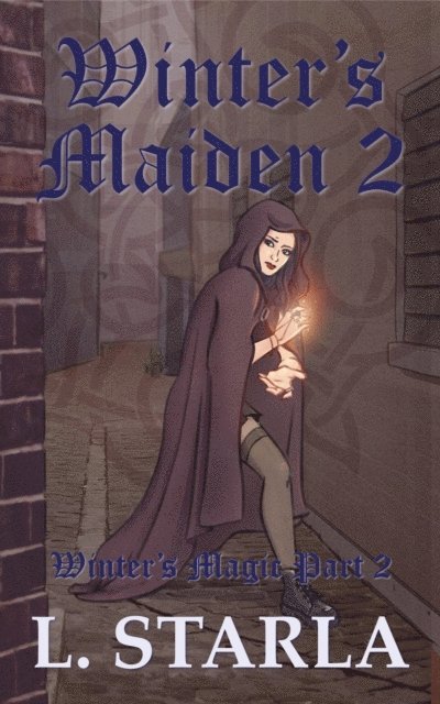 L. Starla, Felix Staica - Winter's Maiden 2, E-bok. Tillgänglighet: Lägg i varukorg
