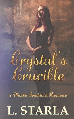 L Starla - Crystal's Crucible, Häftad. Tillgänglighet: Lägg i varukorg