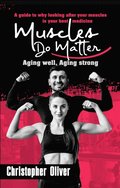 Muscles Do Matter