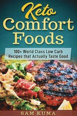 Sam Kuma - Keto Comfort Foods, Inbunden