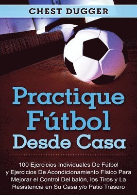 Chest Dugger - Practique fútbol desde casa, Häftad. Tillgänglighet: Lägg i varukorg