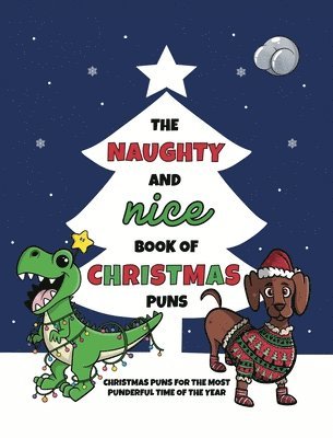 Lefd Designs - Naughty and Nice Book of Christmas Puns, Inbunden. Tillgänglighet: Lägg i varukorg