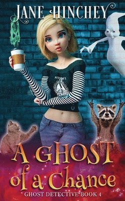 Jane Hinchey - Ghost Of A Chance, Häftad