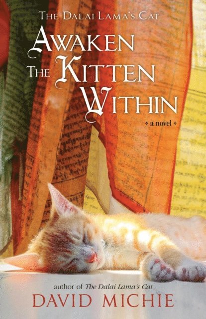 David Michie - Dalai Lama's Cat Awaken the Kitten Within, E-bok