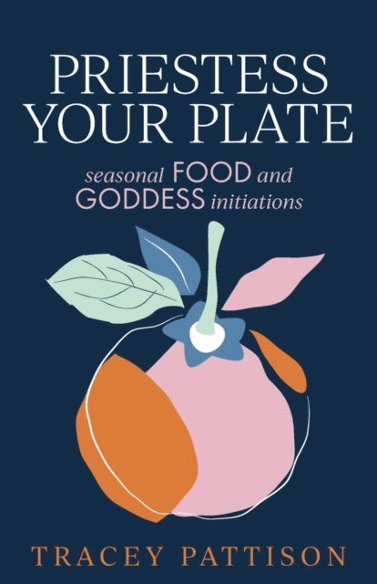 Tracey Pattison - Priestess Your Plate, E-bok. Tillgänglighet: Lägg i varukorg