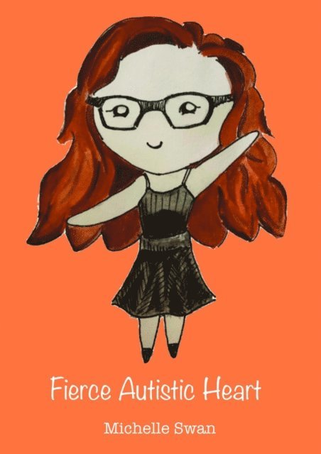 Michelle Swan - Fierce Autistic Heart, E-bok. Tillgänglighet: Lägg i varukorg