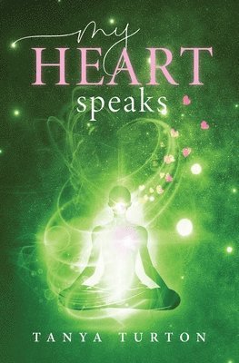 Tanya Turton - My Heart Speaks, Häftad