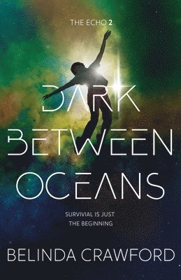 Belinda Crawford - Dark Between Oceans, Häftad. Tillgänglighet: Lägg i varukorg
