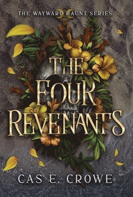 Cas E Crowe - Four Revenants, Inbunden