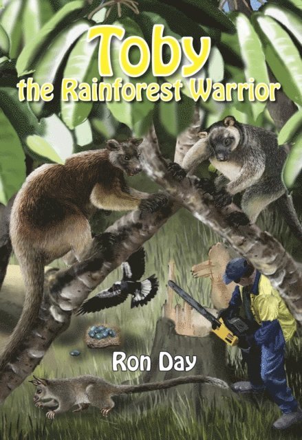 Ron Day - Toby the Rainforest Warrior, E-bok