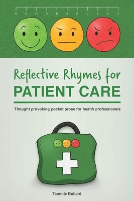 Tammie Bullard - Reflective Rhymes for Patient Care, Häftad. Tillgänglighet: Lägg i varukorg