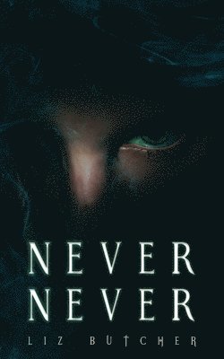 Liz Butcher - Never, Never, Häftad. Tillgänglighet: Lägg i varukorg