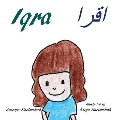 Ameera Karimshah - Iqra with Arabic Translation, Häftad. Tillgänglighet: Lägg i varukorg