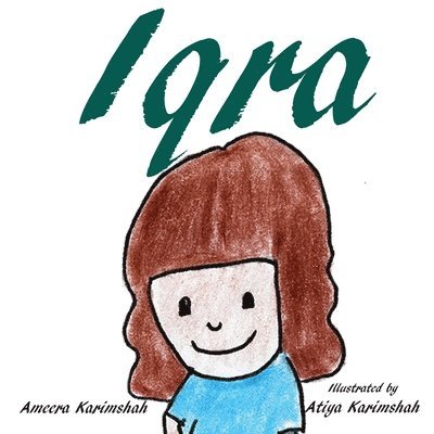 Ameera Karimshah - Iqra - softcover, Häftad. Tillgänglighet: Lägg i varukorg