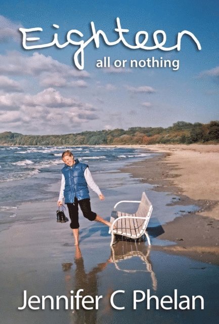 Jennifer C Phelan, Kathryn Bennett - Eighteen, E-bok. Tillgänglighet: Lägg i varukorg