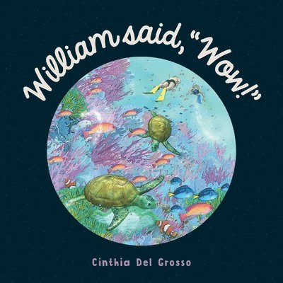 Cinthia del Grosso - William said, "Wow!", Häftad. Tillgänglighet: Lägg i varukorg