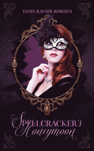Tansy Rayner Roberts - Spellcracker's Honeymoon, E-bok
