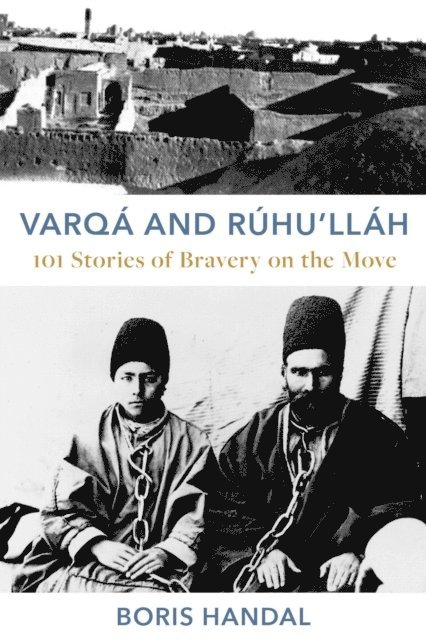 Boris Handal - Varqa and Ruhu'llah, E-bok