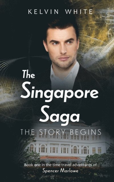 Kelvin White - Singapore Saga, E-bok