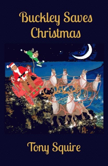 Tony Squire - Buckley Saves Christmas, E-bok. Tillgänglighet: Lägg i varukorg