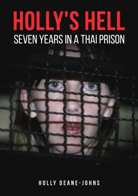 Holly Deane-Johns - Holly's Hell - Seven Years in a Thai Prison, E-bok. Tillgänglighet: Lägg i varukorg