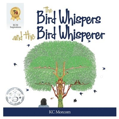 K C Morcom - Bird Whispers and the Bird Whisperer, Häftad