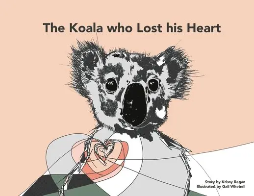 Krissy R Regan - Koala who Lost his Heart, Häftad. Tillgänglighet: Lägg i varukorg