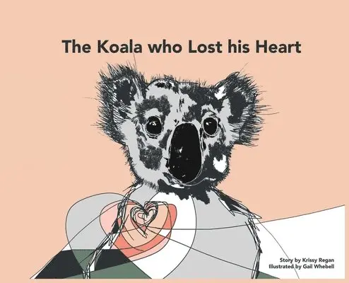 Krissy R Regan - Koala who Lost his Heart, Inbunden. Tillgänglighet: Lägg i varukorg