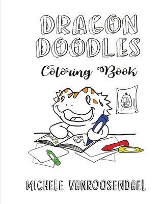 Michele Vanroosendael - Dragon Doodles Coloring Book, Häftad