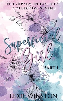 Lexie Winston - Superficial Girl - Part 1, Häftad. Tillgänglighet: Lägg i varukorg