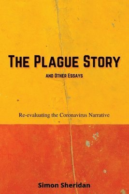 Simon Sheridan - Plague Story and Other Essays, Häftad