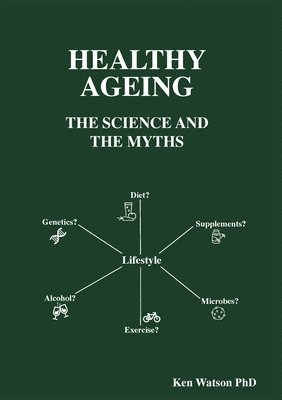 Ken Watson - Healthy Ageing, Häftad