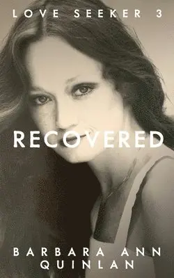 Barbara Ann Quinlan - Recovered, Häftad. Tillgänglighet: Lägg i varukorg