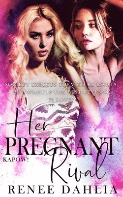 Renee Dahlia - Her Pregnant Rival, Häftad. Tillgänglighet: Lägg i varukorg