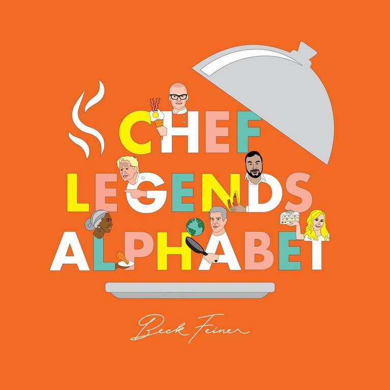 Beck Feiner - Chef Legends Alphabet, Inbunden