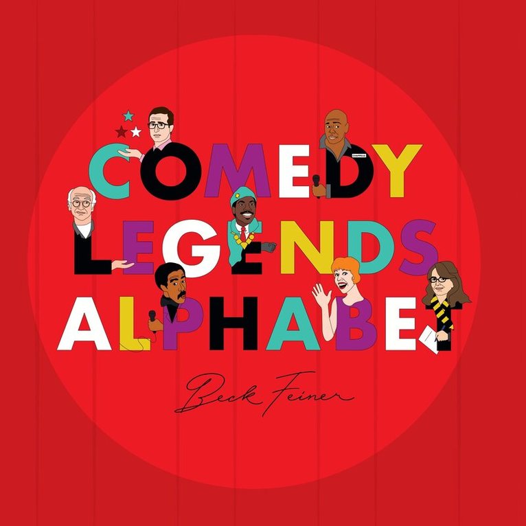 Beck Feiner - Comedy Legends Alphabet, Inbunden