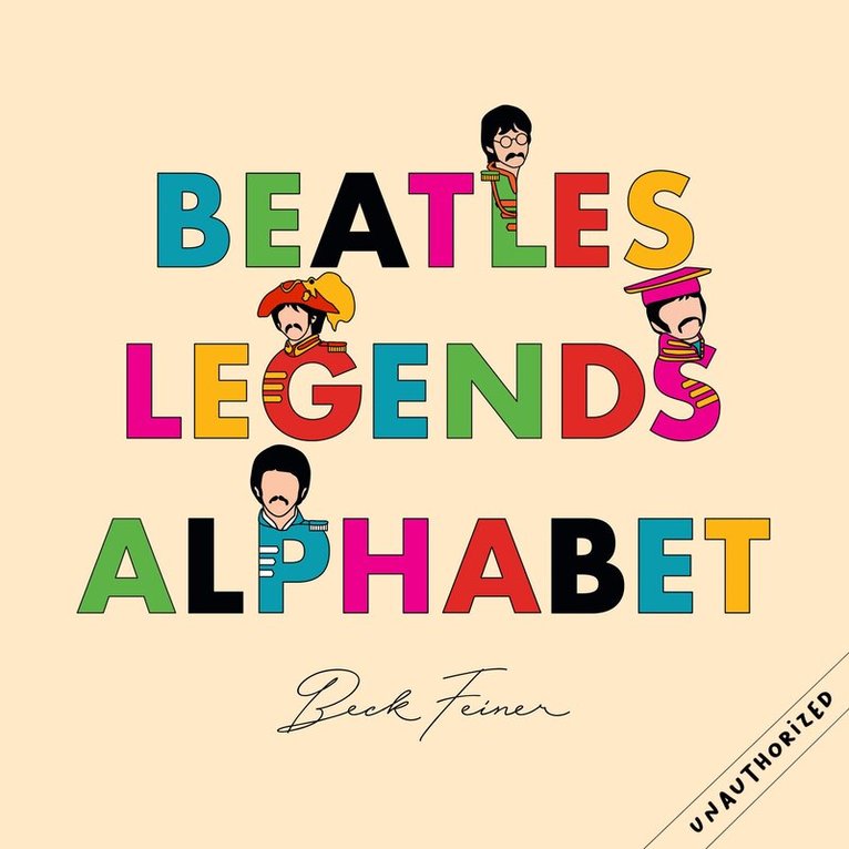 Beck Feiner - Beatles Legends Alphabet, Inbunden