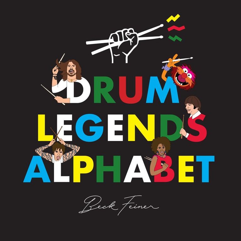 Beck Feiner - Drum Legends Alphabet, Inbunden