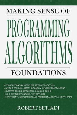 Robert Setiadi - Making Sense of Programming Algorithms Foundations, Häftad