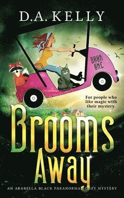 D A Kelly, Rebecca Grubb - Brooms Away, Häftad. Tillgänglighet: Lägg i varukorg