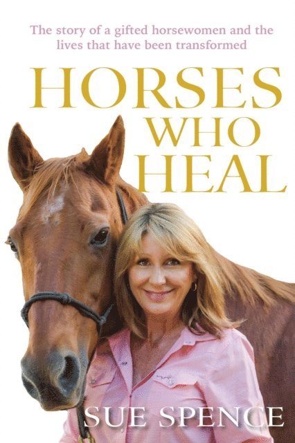 Sue Spence - Horses Who Heal, E-bok. Tillgänglighet: Lägg i varukorg