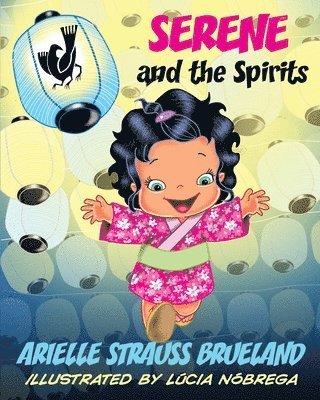 Arielle Strauss Brueland - Serene and the Spirits, Häftad