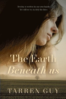 Tarren Guy - Earth Beneath Us, Häftad