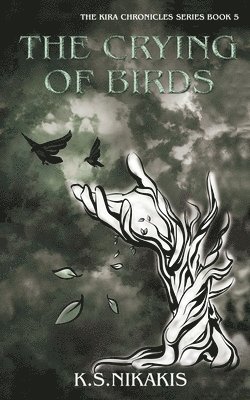 K S Nikakis - Crying of Birds, Häftad. Tillgänglighet: Lägg i varukorg
